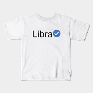 Verified Libra (Black Text) Kids T-Shirt